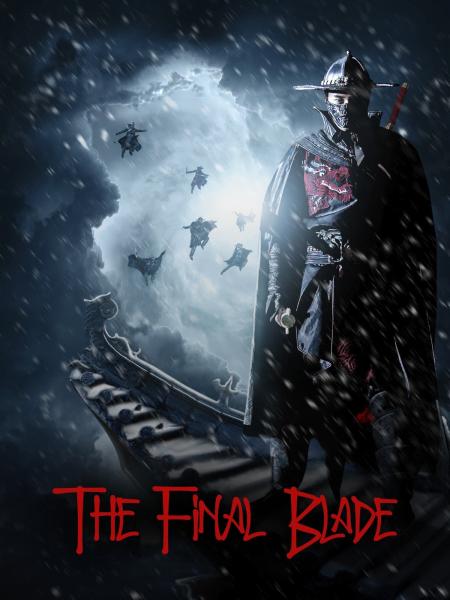 The Final Blade 2018